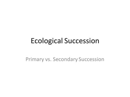 primary succession vs secondary succession venn diagram